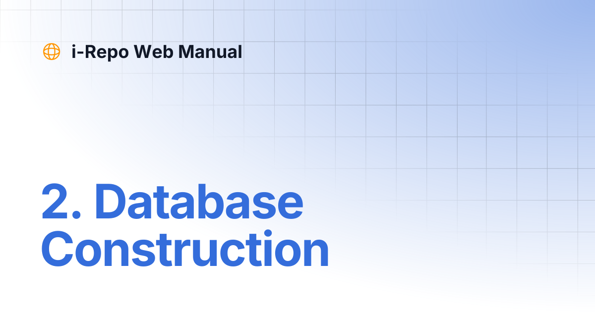 2. Database Construction | English Version | i-Repo Web Manual